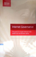 Internet governance : the quest for an open internet in the middle east and northern africa