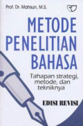 Metode penelitian bahasa : tahapan strategi, metode, dan tekniknya edisi revisi cetakan 6