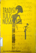 Tradisi tulis Nusantara menjelang millenium III : kumpulan makalah simposium internasional pernaskahan Nusantara III 12-13 Oktober 1999