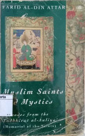 Muslim Saints and Mystics: Episodes From The Tadhkirat al-Auliya’ (Memorial df the Saints)