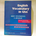 English vocabulary in use : upper - intermediate & advanced