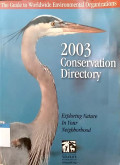 Conservation directory : the guide to worldwide environmental organizations