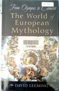 From Olympus to Camelot : the world of European mythology