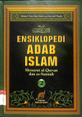 Ensiklopedi adab Islam : menurut al-Qur'an dan as-Sunnah Jilid 2