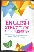 English structure self remedy : panduan komplet pembelajaran struktur bahasa inggris secara mandiri