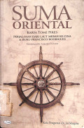Suma oriental karya tome pires : perjalanan dari laut merah ke cina & buku francisco rodrigues tahun 2015