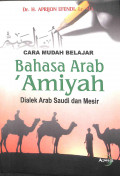 Cara mudah belajar bahasa arab 'amiyah: dialek arab saudi dan mesir