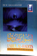 Ushul al-hadits : pokok-pokok ilmu hadits