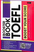 Booster book toefl : boost your score untuk akademis & profesional tahun 2023