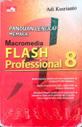Panduan lengkap memakai macromedia flash professional 8