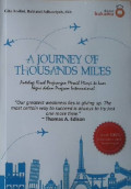 A journey of thousands miles: antologi kisah perjuangan meraih mimpi ke luar negeri dalam program internasional