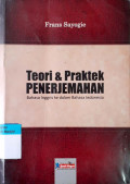 Teori dan praktik penerjemahan : bahasa inggris ke dalam bahasa indonesia tahun 2009