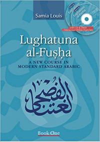 Lughatuna al-Fusha: a new course in modern standard arabic