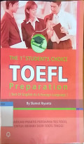 The 1st student's choice : toefl preparation (test of english as a foreign language)