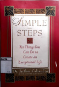 Simple steps : ten things you can do to create an exceptional life