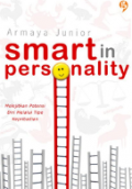 Smart in personality : melejitkan potensi diri melalui tipe kepribadian