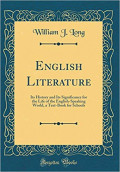 English Literature: Its history and its signifincance for the life of the english speaking world: A textbook for schools