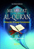 Mukjizat Al-qur'an :ditinjau dari 40 aspek kemukjizatan