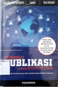 Menembus publikasi jurnal internasional : panduan menyusun tulisan ilmiah dengan bahasa Inggris sederhana