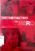 Deconstructing the hero : literary theory and children's literature