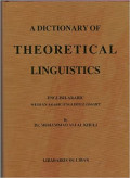 A dictionary of theoretical linguistics : English - arabic with an arabic - english glossary