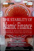 The stability of Islamic finance : creating a resilient financial environment for a secure future