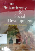 Islamic philanthropy & social development in contemporary Indonesia