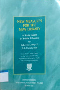 New measures for the new library : a social audit of public libraries