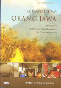 Kekuatan jiwa orang Jawa : kebangkitan dari benjaca gempa bumi 2006 dan erupsi merapi 2010