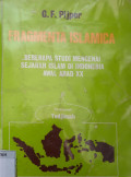 Fragmenta islamica : beberapa studi mengenai sejarah islam di indonesia awal abad xx