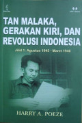 Tan Malaka, gerakan kiri, dan revolusi Indonesia jilid 1: Agustus 1945 - Maret 1946