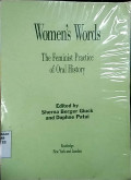 Women's words : the feminist practice of oral history