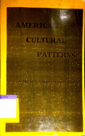 American cultural patterns : a cross-cultural perspective