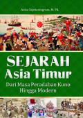 Sejarah asia timur : dari masa peradaban kuno hingga modern