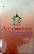 Manifesting power : gender and the interpretation of power in archaeology