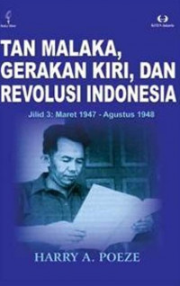 Tan Malaka, gerakan kiri, dan revolusi Indonesia jilid 3 : Maret 1947 - Agustus 1948