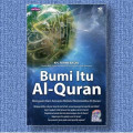 Bumi itu Al-Qur'an : menguak alam semesta melalui matematika Al-Qur'an