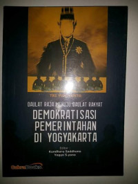 Daulat raja menuju daulat rakyat demokratisasi pemerintahan di yogyakarta