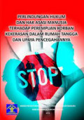 Perlindungan hukum dan hak asasi manusia terhadap perempuan korban kekerasan dalam rumah tangga dan upaya pencegahannya tahun 2013