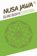 Nusa jawa : silang budaya kajian sejarah terpadu bagian III : Warisan kerajaan - kerajaan  konsentris