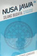 Nusa jawa : silang budaya kajian sejarah terpadu bagian 1 : batas - batas pembaratan