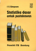 Statistika Dasar Untuk Pustakawan = Basic Statistics For Librarians