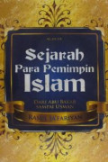Sejarah para pemimpin Islam : dari Abu Bakar sampai Usman