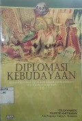 Diplomasi kebudayaan : konsep dan relevansi bagi negara berkembang : studi kasus Indonesia