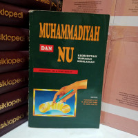 Muhammadiyah dan nu : reorientasi wawasan keislaman