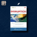 Disruption : tak ada yang tidak bisa diubah sebelum dihadapi motivasi saja tidak cukup