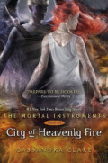The mortal instruments : city of heavenly fire