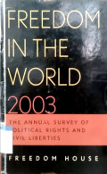 Freedom in the world 2003 : the annual survey of political rights and civil liberties