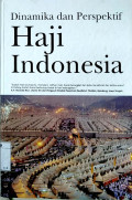 Dinamika dan perspektif haji Indonesia