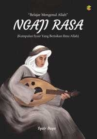 Image of Ngaji rasa: kumpulan syair yang berisikan ilmu allah tahun 2024